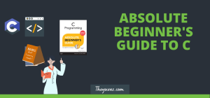 absolute beginners guide to c