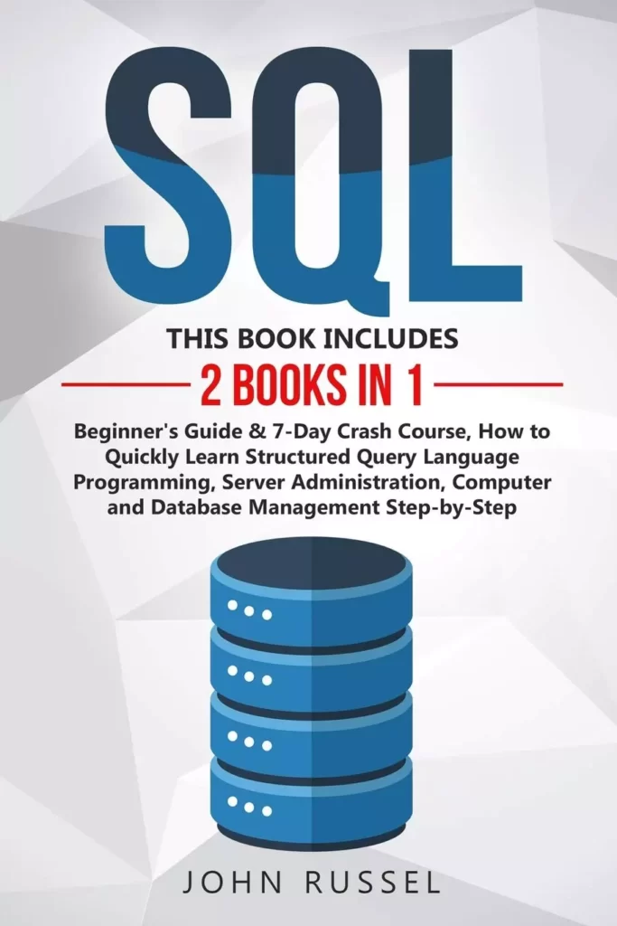 SQL Beginner’s Guide 7-Day Crash Course