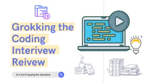 Grokking the coding interview